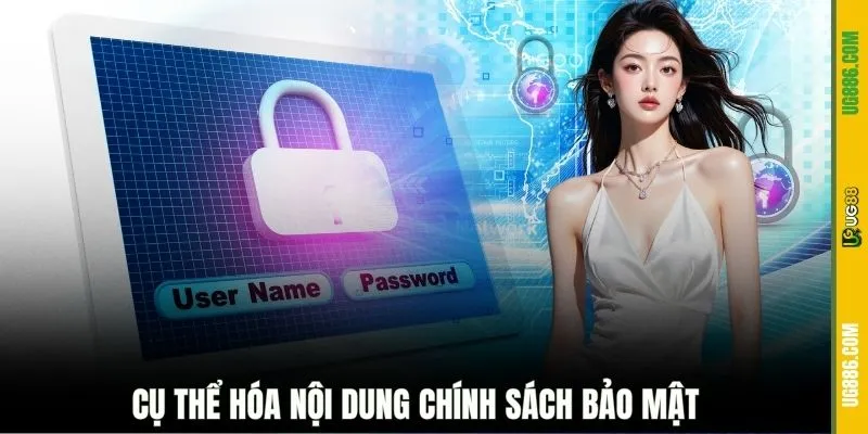 Cụ thể hóa nội dung chính sách bảo mật