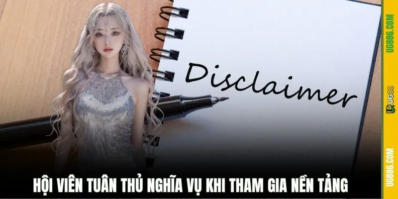 Hội viên tuân thủ nghĩa vụ khi tham gia nền tảng