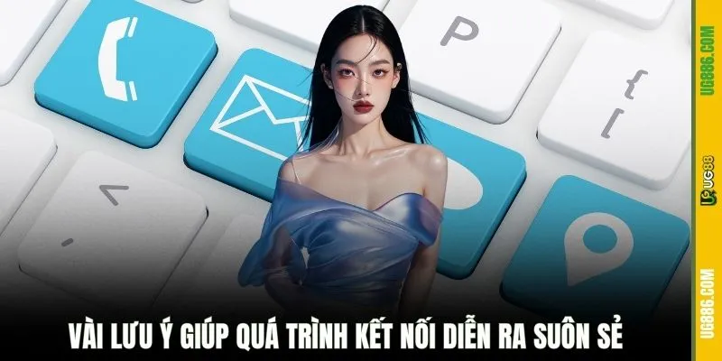  Vài lưu ý giúp quá trình kết nối diễn ra suôn sẻ